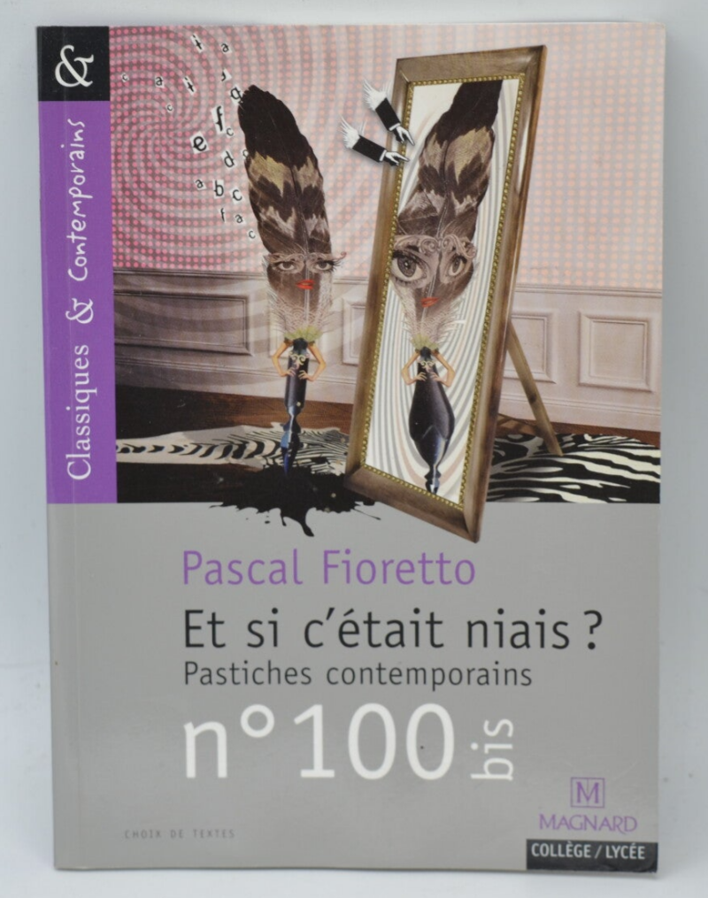 What if it was silly? Contemporary pastiches - Pascal Fioretto - 2009 - book