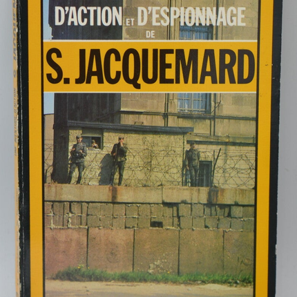 La Trahison bat le tambour - tome 1708 - 1984 - Une aventure d'action et d'espionnage - Fleuve noir - Serge Jacquemard - livre