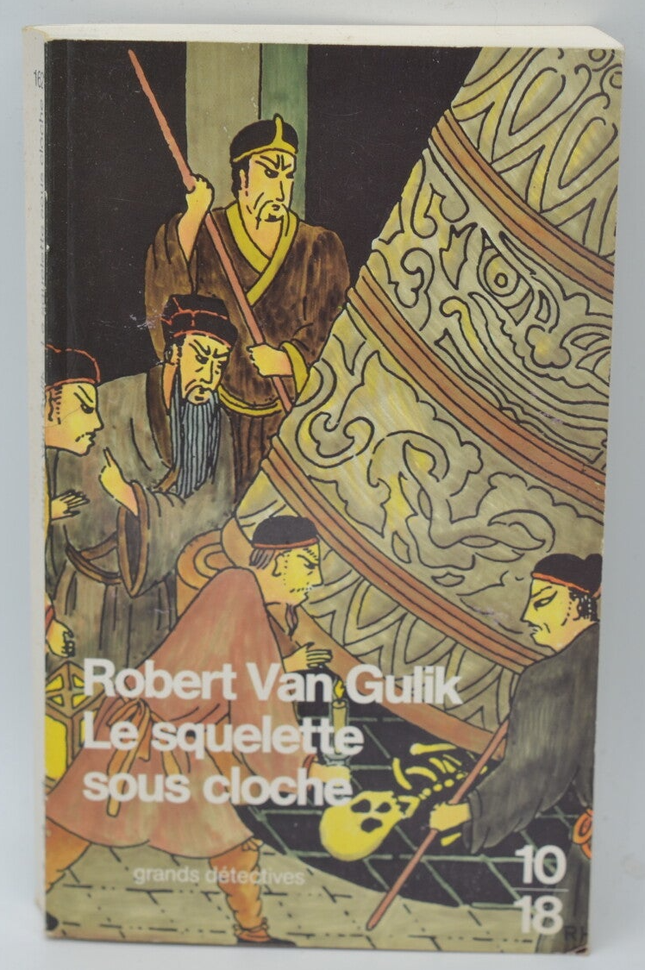 Le Squelette sous cloche - Robert Van Gulik - livre