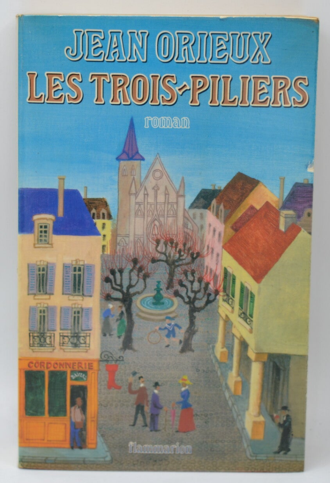 Les trois piliers - Jean Orieux - 1980 - livre
