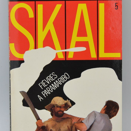 Fieber in Paramaribo – Band 5 – SKAL – Gérard de Villiers – Paul Vence – 1987 – Buch