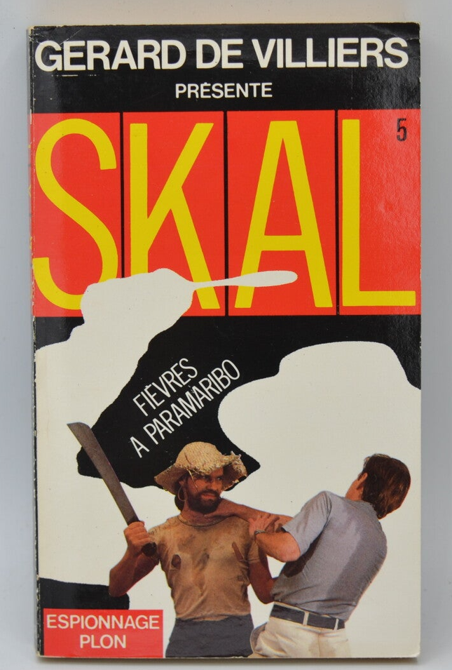 Fieber in Paramaribo – Band 5 – SKAL – Gérard de Villiers – Paul Vence – 1987 – Buch