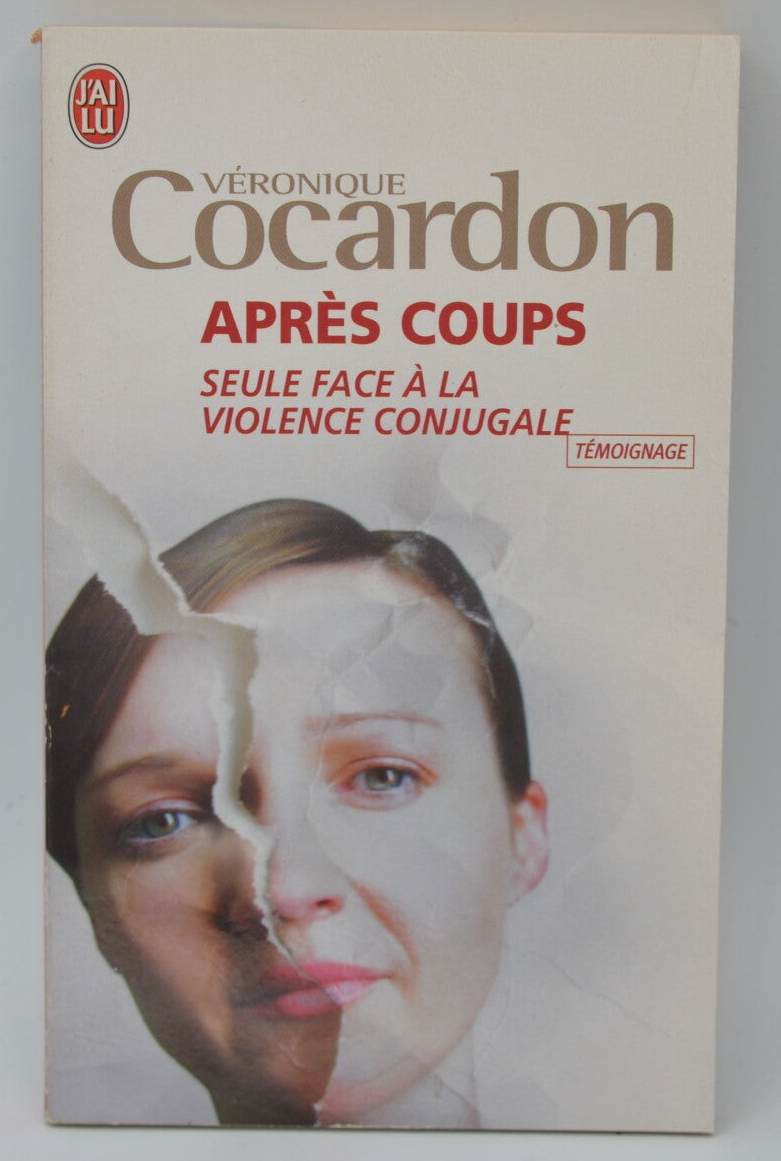 After the Blows Alone in the Face of Domestic Violence - Véronique Cocardon - 2009 - book