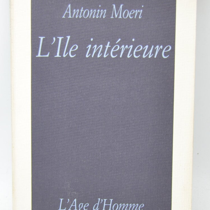 The Inner Island: The Age of Man - Antonin Moeri - 1990 - book