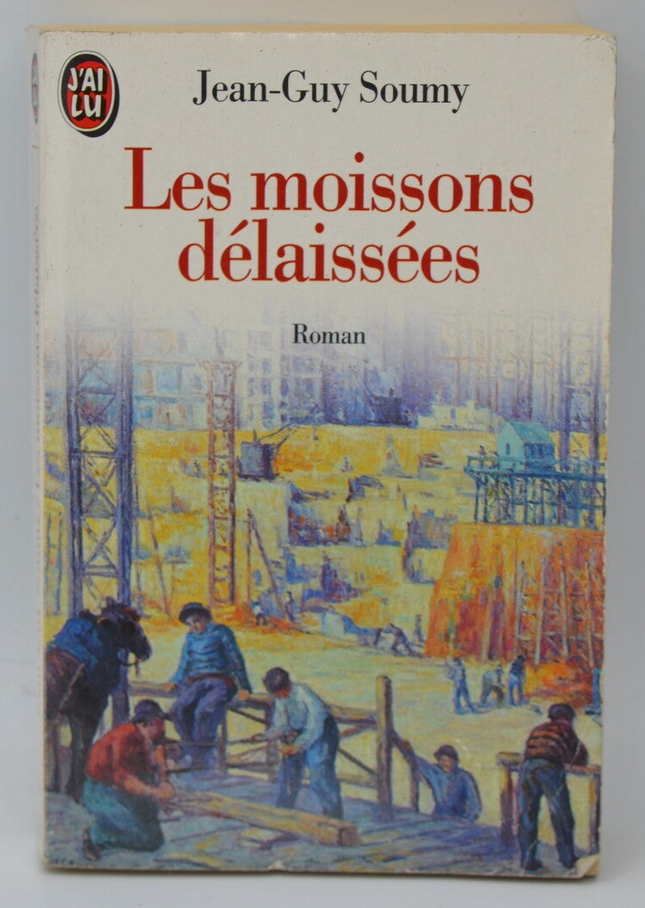 Die verlassenen Ernten - Jean-Guy Soumy - 1994 - Buch