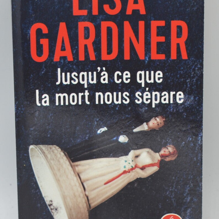 Bis dass der Tod uns scheidet - Lisa Gardner - 2021 - Buch