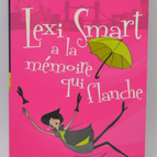Lexi Smart a la mémoire qui flanche - Sophie Kinsella - 2010 - livre