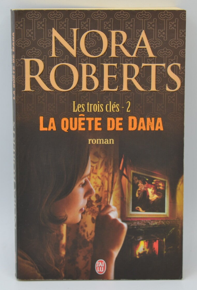 Die drei Schlüssel, Band 2: Danas Suche – Nora Roberts – 2010 – Buch
