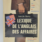 Lexique de l'anglais des affaires - Ivan de Renty - 1976 - livre