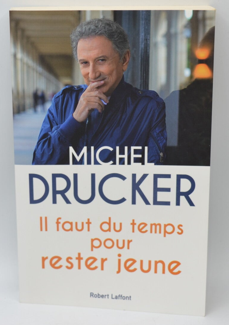 Il faut du temps pour rester jeune - Michel Drucker - 2018 - livre