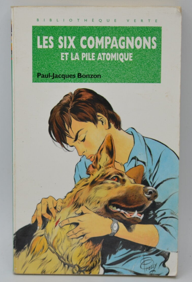 The Six Companions and the Atomic Pile - Bonzon Paul-Jacques - 1994 - Bibliothèque verte - book