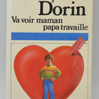 Go see mom, dad is working! - Dorin Françoise - 1984 - book