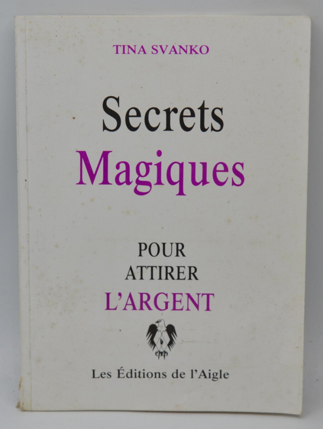 Secrets magiques pour attirer l'argent - Tina Svanko - 1991 - livre