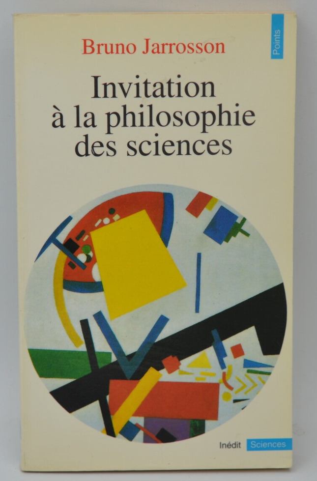 Invitation à la philosophie des sciences - Bruno Jarrosson - 1992 - livre