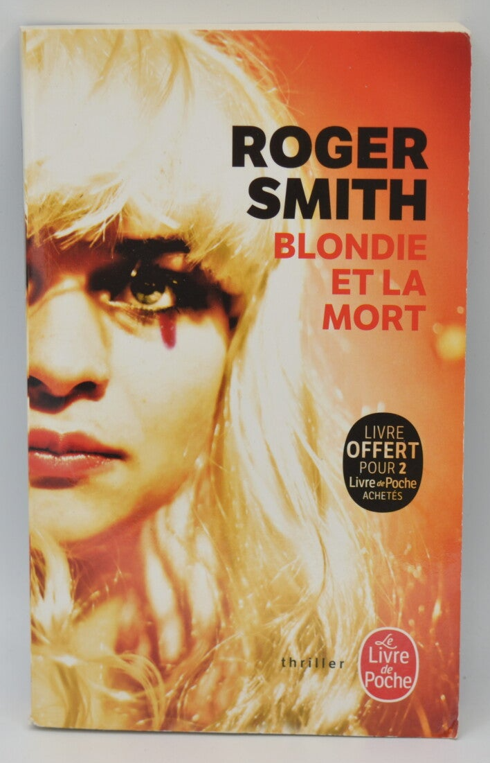 Blondie et la mort - Roger Smith - 2018 - livre