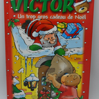 Victor un trop gros cadeau de noël - 2012 - livre