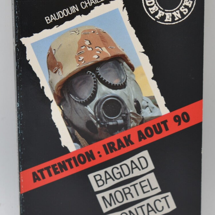 Bagdad ! mortel contact tome 7 secret défense - Baudouin Chailley - 1991 - livre