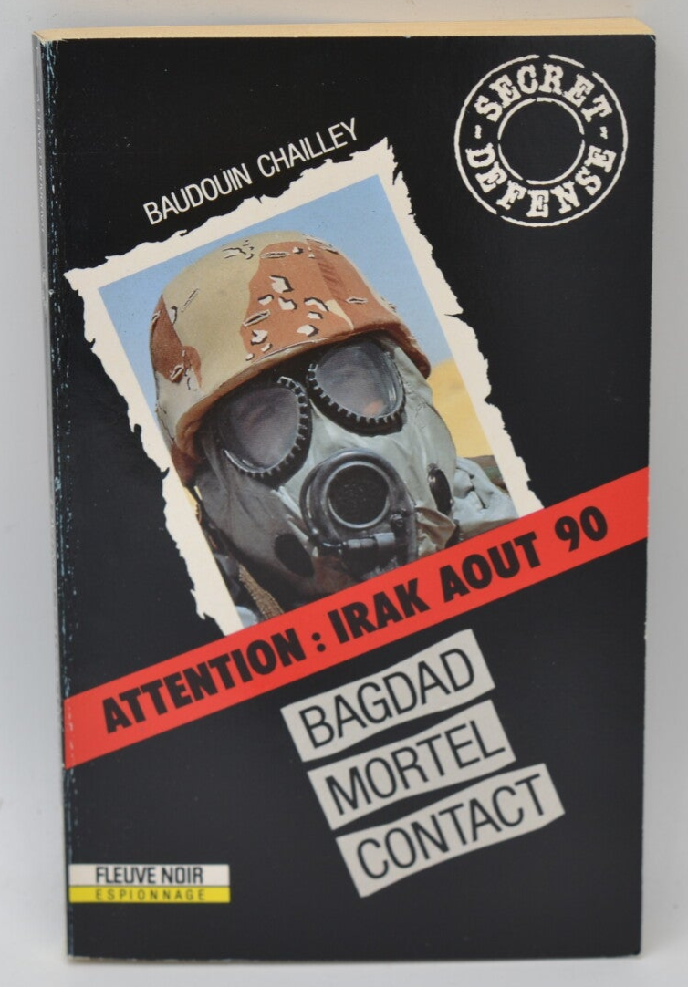 Baghdad! Deadly Contact Volume 7, Top Secret - Baudouin Chailley - 1991 - Book