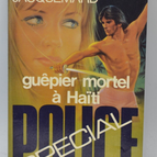 Guêpier mortel à Haïti - tome 1341 - 1977 - Spécial police - Fleuve noir - Serge Jacquemard - livre