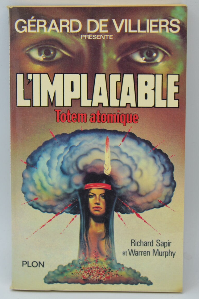 Atomic Totem - Band 17 - The Implacable - Gérard de Villiers - Richard Sapir Warren Murphy - 1980 - Buch