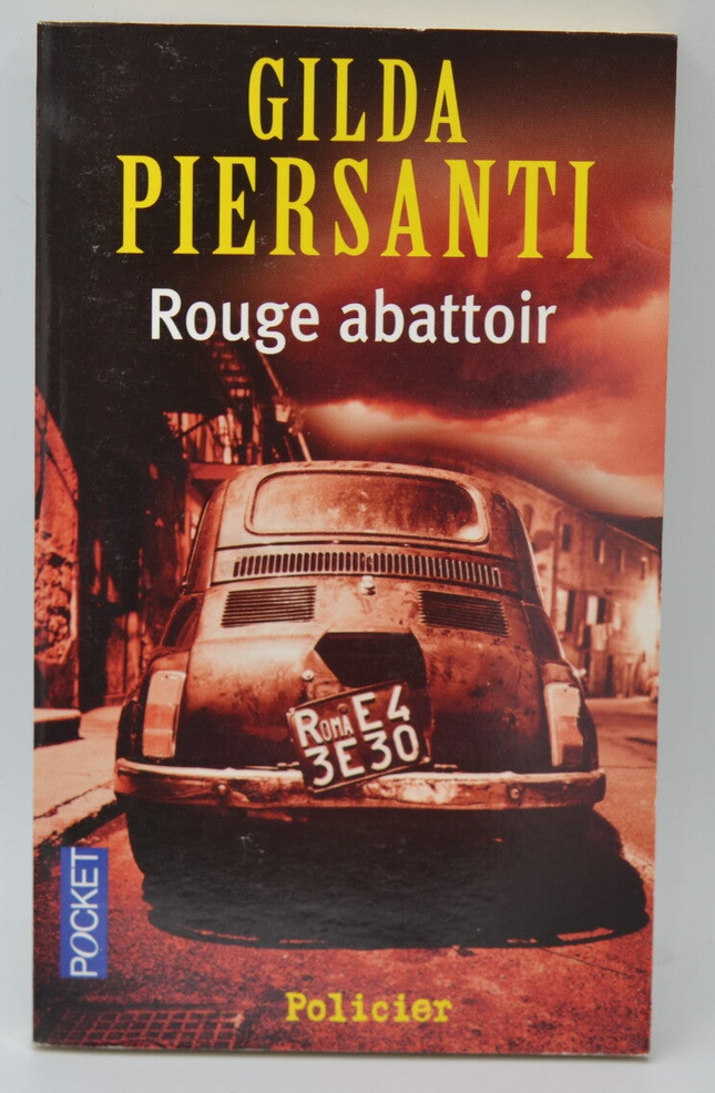 Rouge abattoir - Gilda PIERSANTI - 2008 - livre