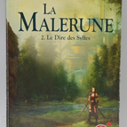La Malerune Volume 2 Le Dire des Sylfes - Michel Robert - Pierre Grimbert - 2011 - book