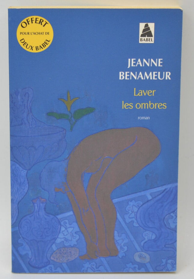 Laver Les Ombres - Jeanne Benameur - 2015 - livre