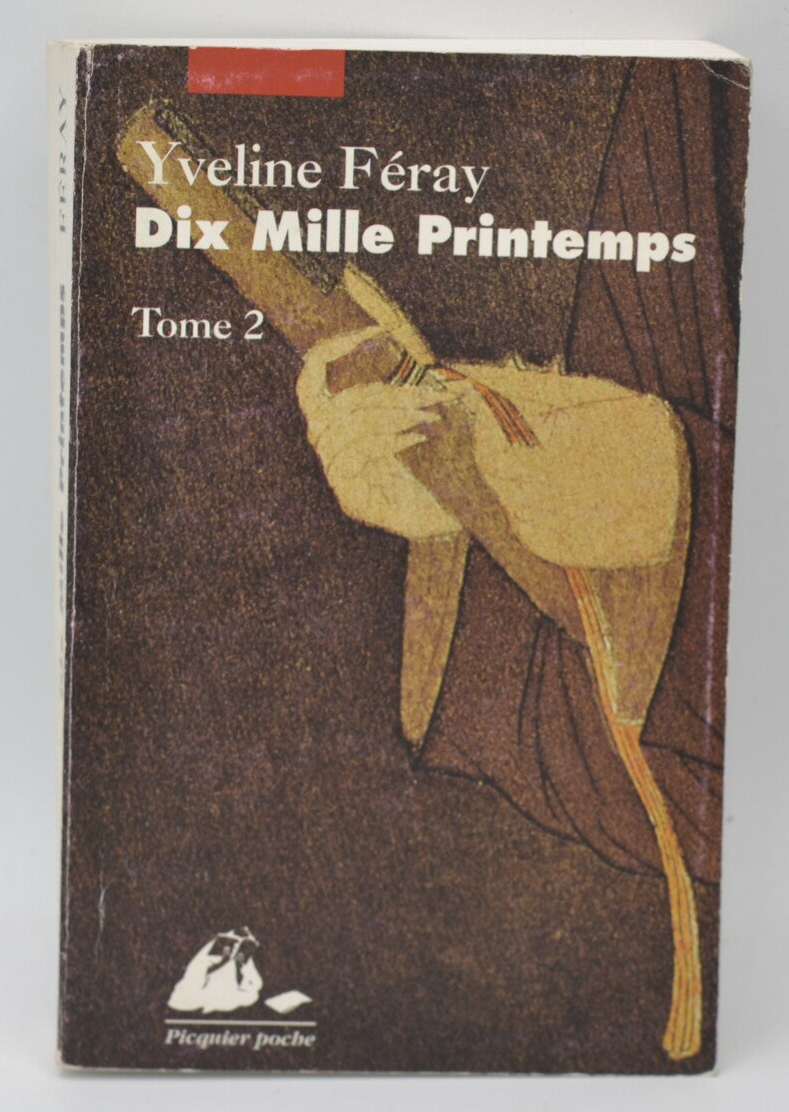 Dix mille printemps tome 2 - Yveline Feray - 1996 - livre