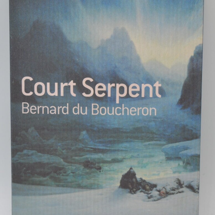 Short Snake - Bernard Du Boucheron - 2005 - book