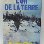 L'or de la terre - Clavel Bernard - 1984 - livre