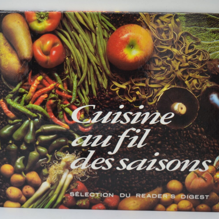 Cuisine au fil des saisons - Reader's digest - 1981 - livre