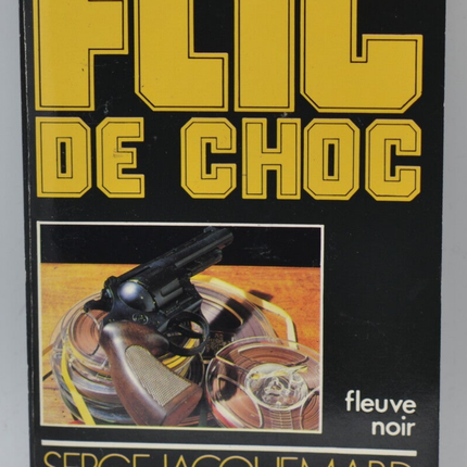 Mouths Sewn for Traitors - Volume 19 - 1984 - Shock Cop - Fleuve noir - Serge Jacquemard - book