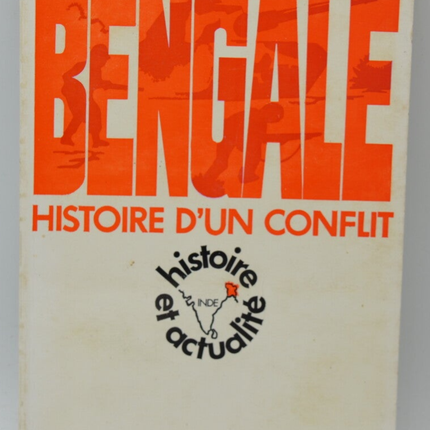Bengale Histoire D'Un Conflit - Massa Francois - 1972 - livre