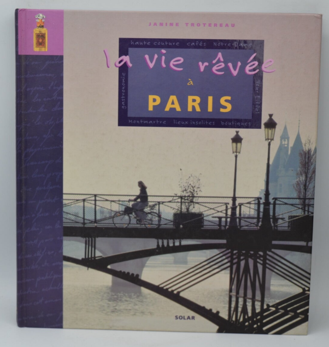 La vie rêvée à Paris - Janine Trotereau - 2001 - livre