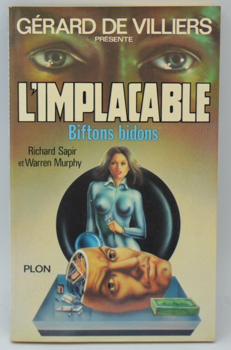 Biftons bidons - tome 18 - L'implacable - Gérard de Villiers - Richard Sapir Warren Murphy - 1980 - livre