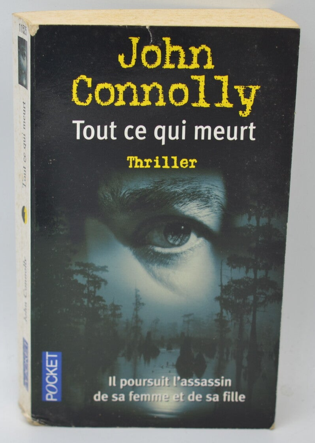 Tout ce qui meurt - John Connolly - 2006 - livre