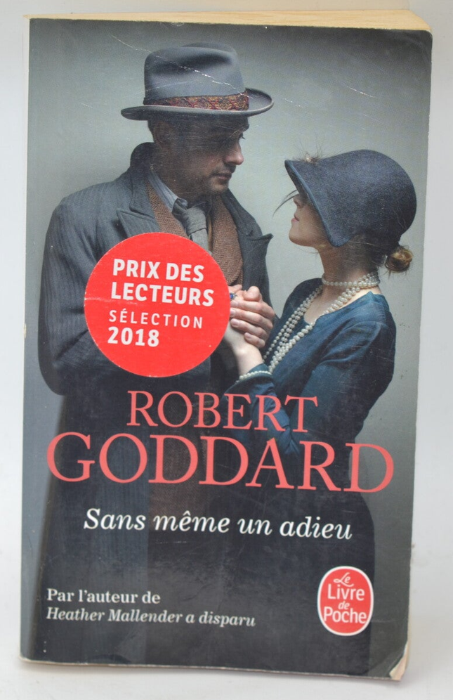 Sans même un adieu - Robert Goddard - 2018 - livre