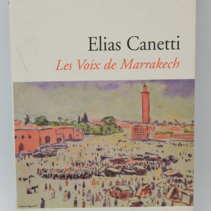 Die Stimmen von Marrakesch - Elias Canetti - 2002 - Buch