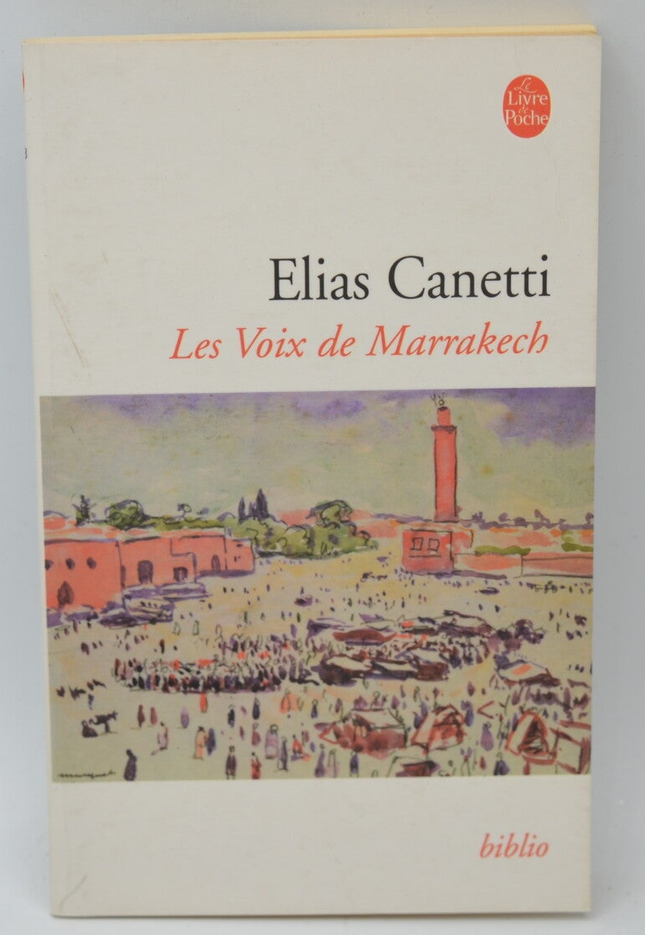 Les voix de Marrakech - Elias Canetti - 2002 - livre