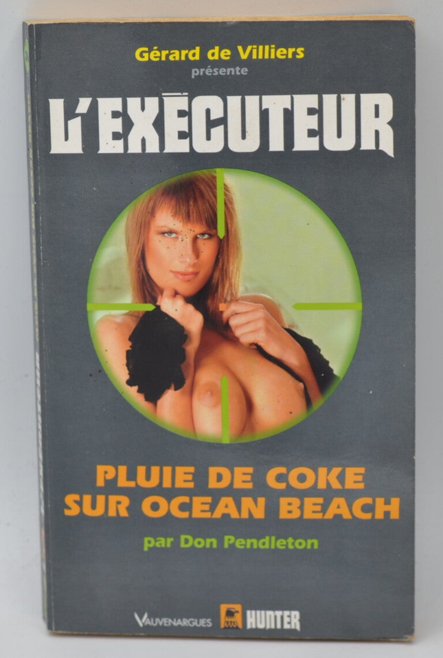 Rain of Coke on Ocean Beach - The Executioner 246 - Don Pendleton - Gérard de Villiers - book