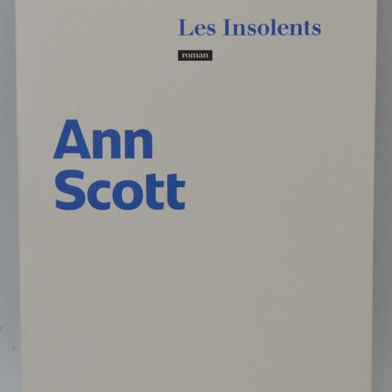 The Insolent - Ann Scott - 2023 - book