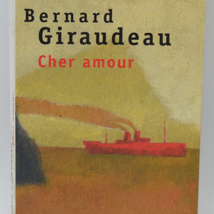 Cher amour - Bernard Giraudeau - 2010 - livre