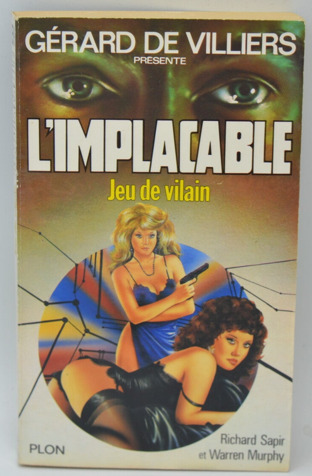 Villain's Game - Volume 59 - The Implacable - Gérard de Villiers - Richard Sapir Warren Murphy - 1987 - book