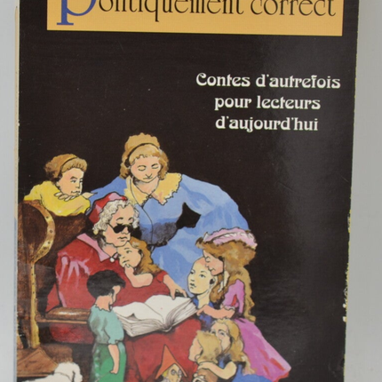 Politiquement correct - James Finn Garner - 1997 - livre