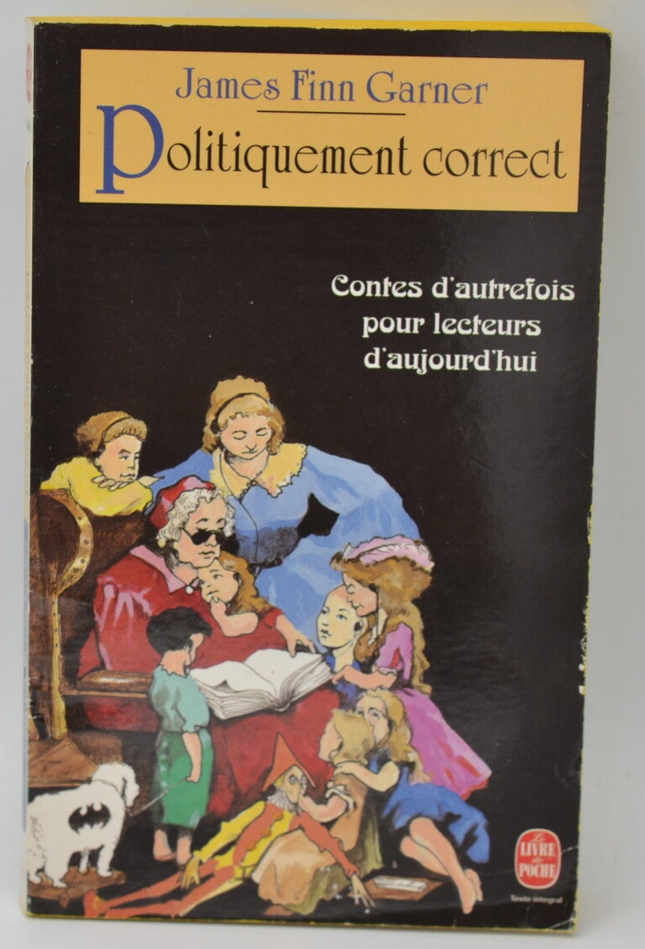 Politiquement correct - James Finn Garner - 1997 - livre