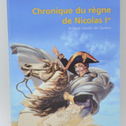 Chronique du règne de Nicolas 1er - Patrick Rambaud - 2008 - livre