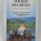 Soldier of the Beasts - Andre-Roger and Alexe-Marie Dupuis - 1991 - Book