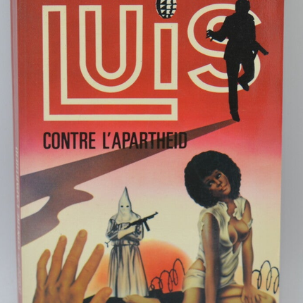 Luis gegen die Apartheid – Band 5 – LUIS – Gérard de Villiers – Roger Mauge – 1981 – Buch