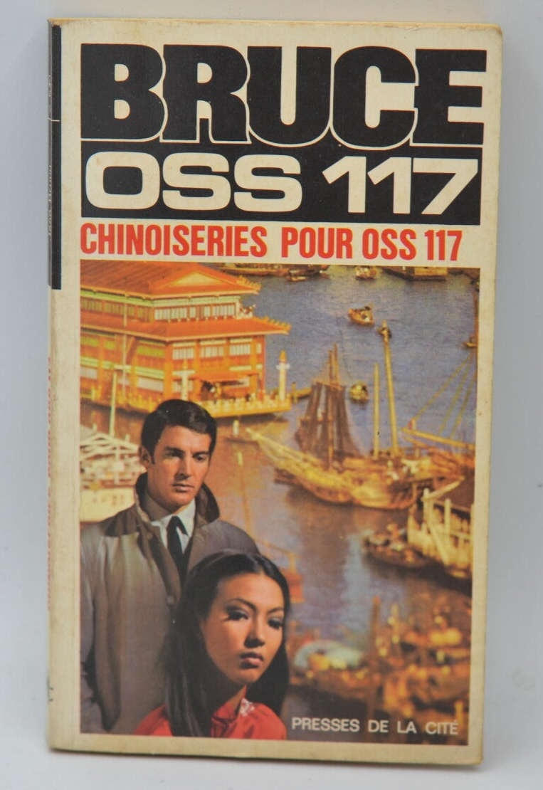 Chinoiseries pour OSS 117 - Bruce Jean - 1972 - livre