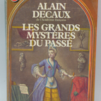 Die großen Geheimnisse der Vergangenheit - Decaux Alain - 1984 - Buch